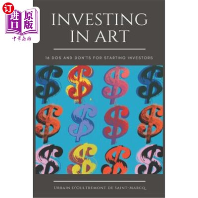 海外直订Investing in Art: 16 Do's and Don'ts For Starting Investors 投资艺术：16做