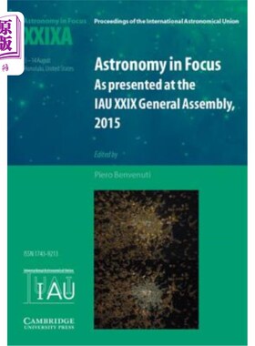 海外直订Astronomy in Focus Xxixa: Volume 1: As Presented at the Iau XXIX General Assembl 《天文焦点》卷1:2