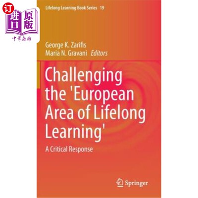 海外直订Challenging the 'European Area of Lifelong Learning': A Critical Response 挑战“终身学习的欧洲地区”:一个关