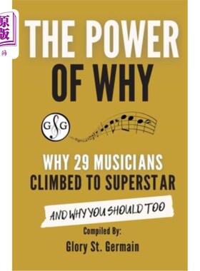 海外直订The Power of Why 29 Musicians Climbed to Superstar 29位音乐家成为超级巨星的原因