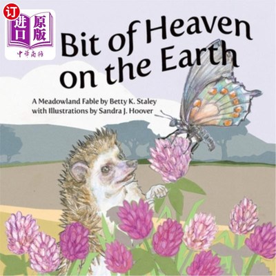 海外直订A Bit of Heaven on the Earth: A Meadowland Fable 《人间天堂：草地寓言