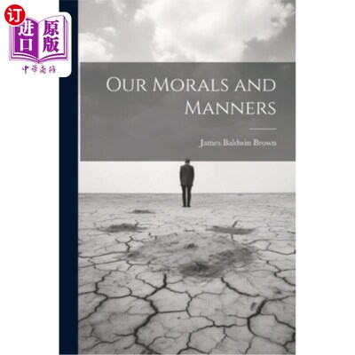 海外直订Our Morals and Manners 我们的道德与礼仪