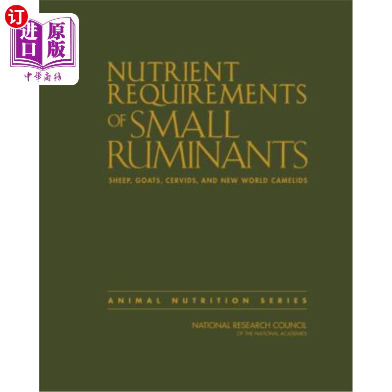 海外直订医药图书Nutrient Requirements of Small Ruminants: Sheep, Goats, Cervids, and New World C 小型反刍动物：绵羊