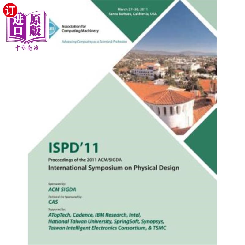 海外直订ISPD 11 Proceedings of the 2011 ACM/SIGDA International Symposium on Physical De ISPD 11 20