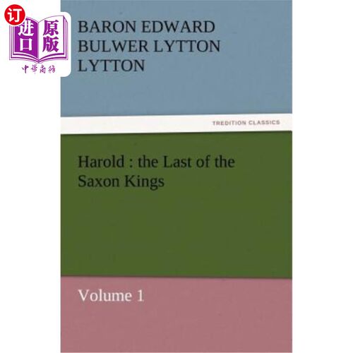 海外直订Harold: The Last of the Saxon Kings 哈罗德:最后的撒克逊国王