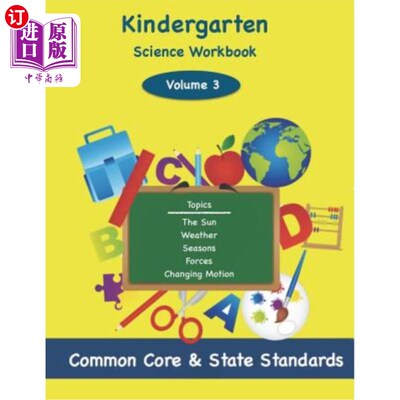 海外直订Kindergarten Science Volume 3: Topics: The Sun, Weather, Seasons, Forces, Changi