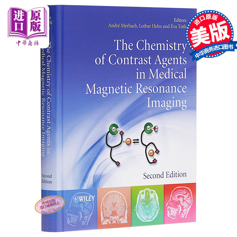 现货 The Chemistry Of Contrast Agents In Medical Magnetic Resonance Imaging   第2版 英文原版 Lothar Helm【中商原版】