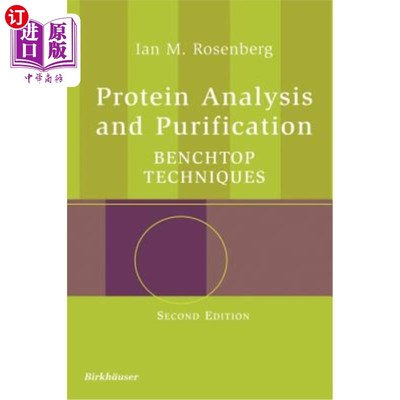 海外直订Protein Analysis and Purification: Benchtop Techniques 蛋白质分析和纯化：台式技术