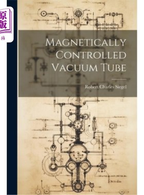 海外直订Magnetically Controlled Vacuum Tube 磁控真空管