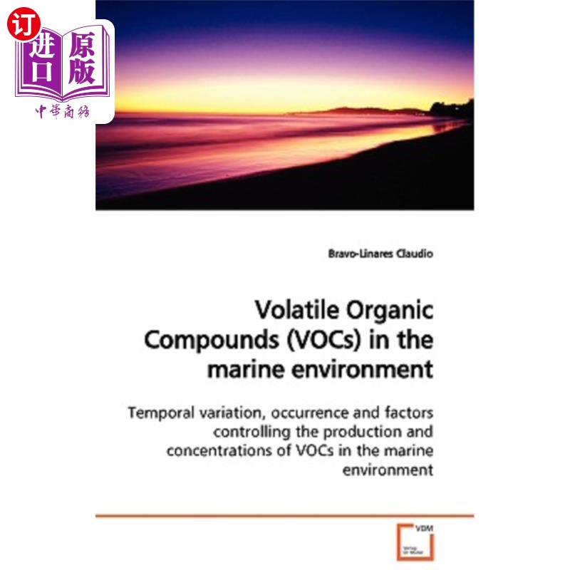 海外直订Volatile Organic Compounds (VOCs) in the marine environment 海洋环境中的挥发性有机化合物