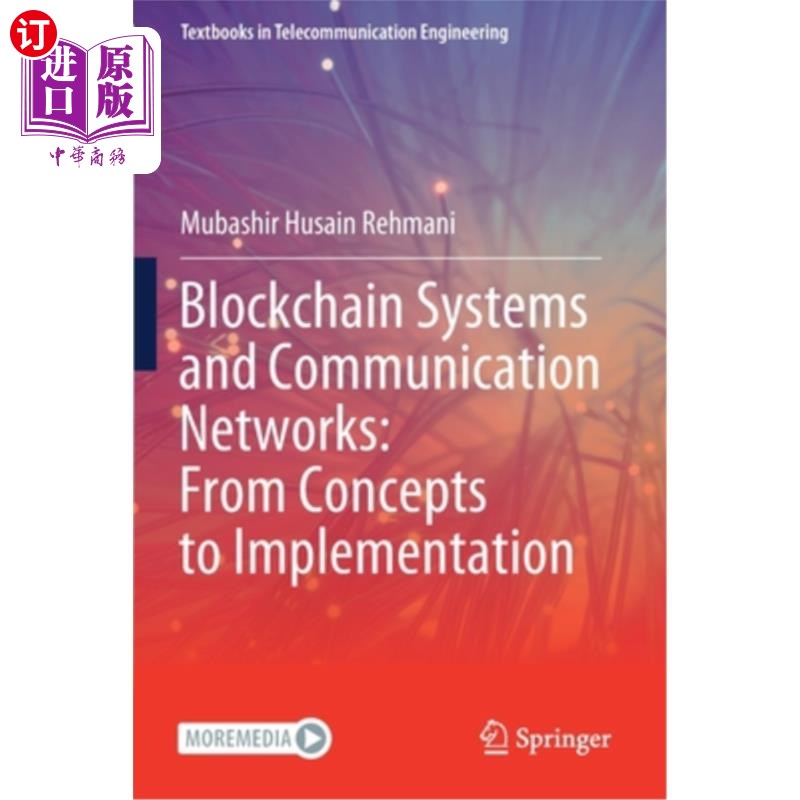 海外直订Blockchain Systems and Communication Networks: From Concepts to Implementation 区块链系统和通信:从概念