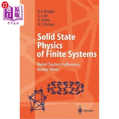 海外直订Solid State Physics of Finite Systems: Metal Clusters, Fullerenes, Atomic Wires 有限系统的固态物理：金属团