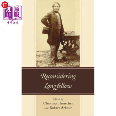 海外直订Reconsidering Longfellow 重新考虑朗费罗