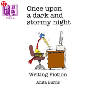 海外直订Once upon a dark and stormy night....: Writing Fiction 从前,在一个漆黑的暴风雨之夜....:写小说