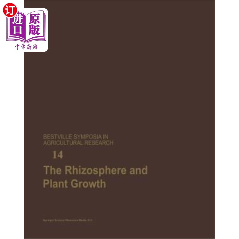 海外直订The Rhizosphere and Plant Growth: Papers Presented at a Symposium Held May 8-11,根际与植物生长:1989年5月