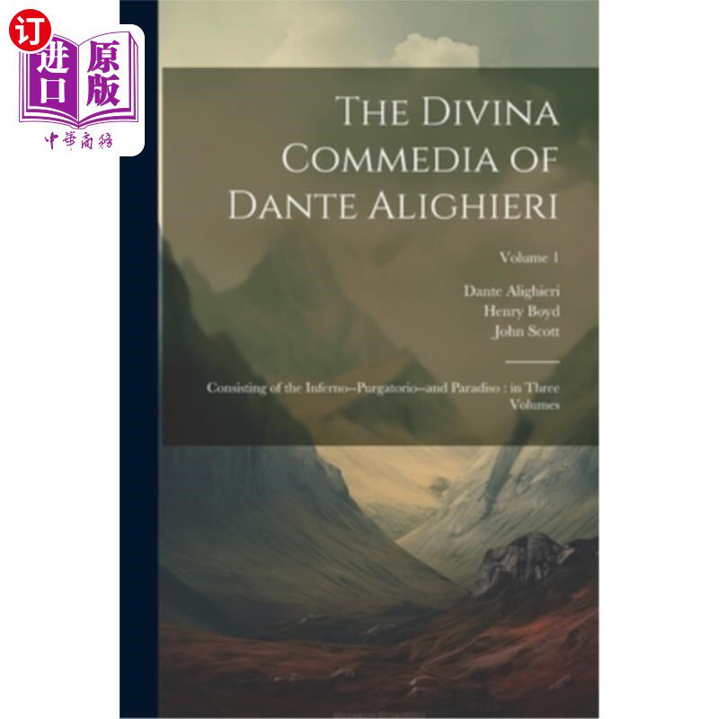 海外直订The Divina Commedia of Dante Alighieri: Consisting of the Inferno--Purgatorio--a 但丁的神曲：由地狱、炼狱和