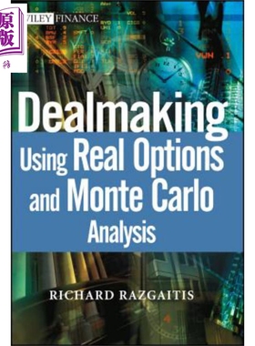 现货 Dealmaking Using Real Options And Monte Carlo Analysis【中商原版】
