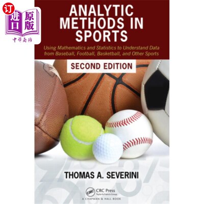 海外直订Analytic Methods in Sports: Using Mathematics and Statistics to Understand Data  体育分析方法:利用数学和统