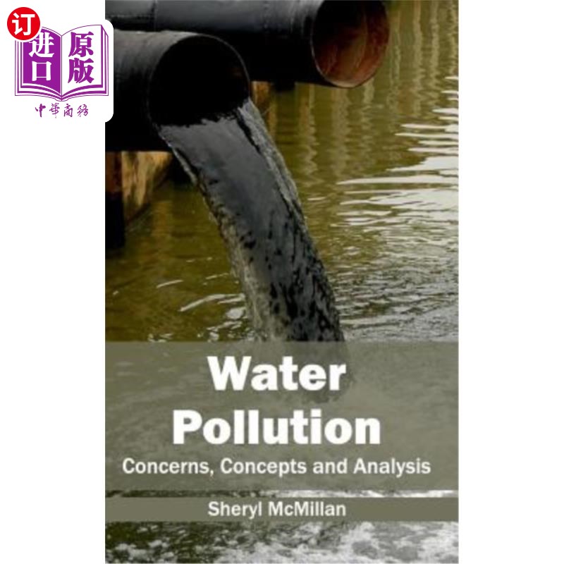 海外直订Water Pollution: Concerns, Concepts and Analysis 水污染：关注点、概念与分析