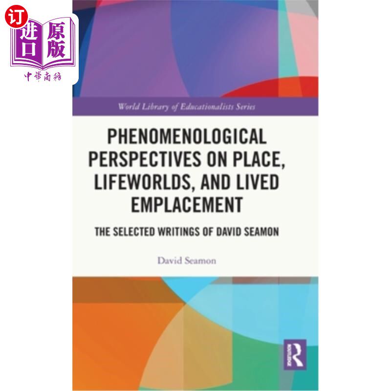 海外直订Phenomenological Perspectives on Place, Lifeworlds, and Lived Emplacement: The S 地点、生活世界和生活安置的