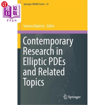 海外直订Contemporary Research in Elliptic Pdes and Related Topics 椭圆偏微分方程及其相关课题的当代研究