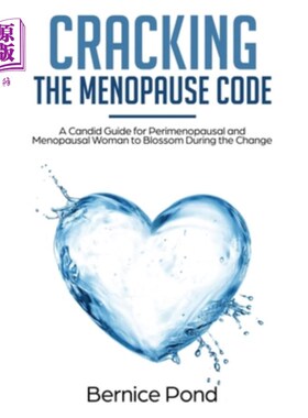 海外直订医药图书Cracking The Menopause Code: A Candid Guide for Perimenopausal and Menopausal Wo 破解更年期密码：为