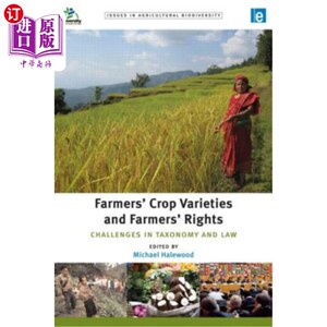 海外直订Farmers' Crop Varieties and Farmers' Rights: Challenges in Taxonomy and Law 农民作物品种与农民权利:分类学和