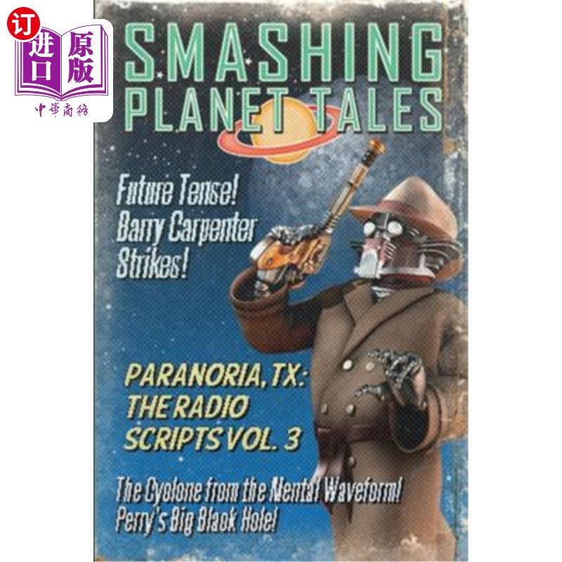 海外直订Paranoria, TX - The Radio Scripts Vol. 3 德克萨斯州，偏执狂-广播脚本第3卷