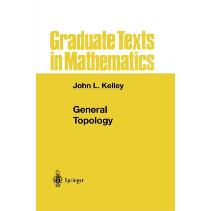 现货 通用拓扑学 第1版 General Topology 英文原版 John L Kelley【中商原版】