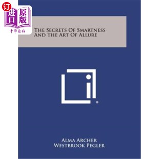海外直订The Secrets of Smartness and the Art of Allure 聪明的秘密和诱惑的艺术