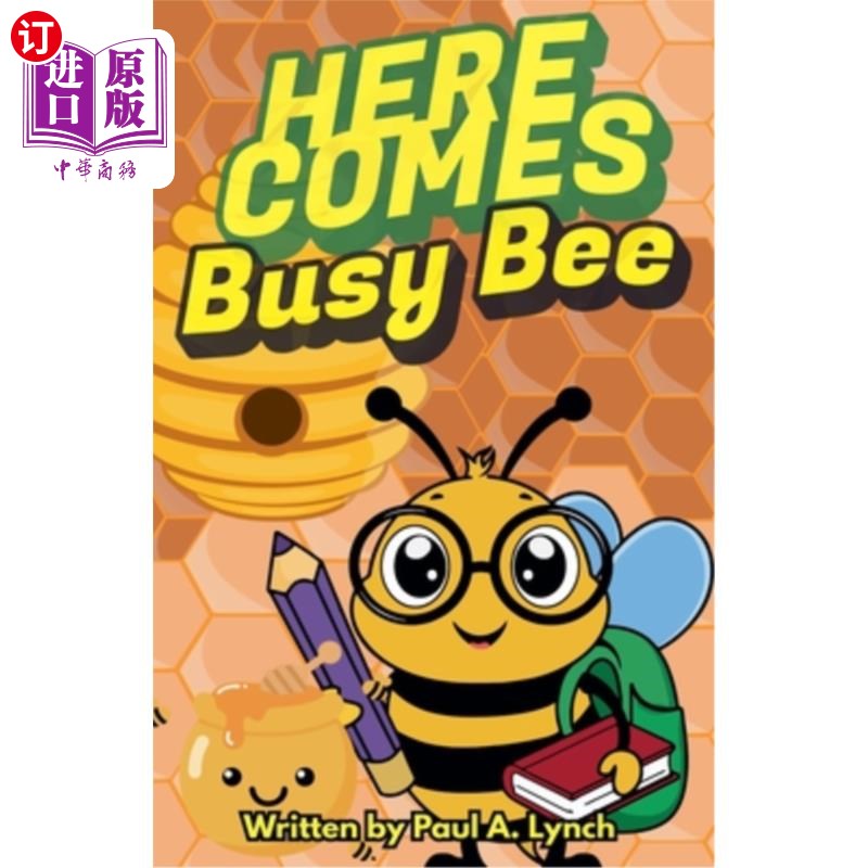海外直订Here Comes Busy Bee 忙碌的蜜蜂来了