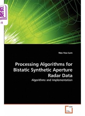海外直订Processing Algorithms for Bistatic Synthetic Aperture Radar Data 双基地合成孔径雷达数据处理算法