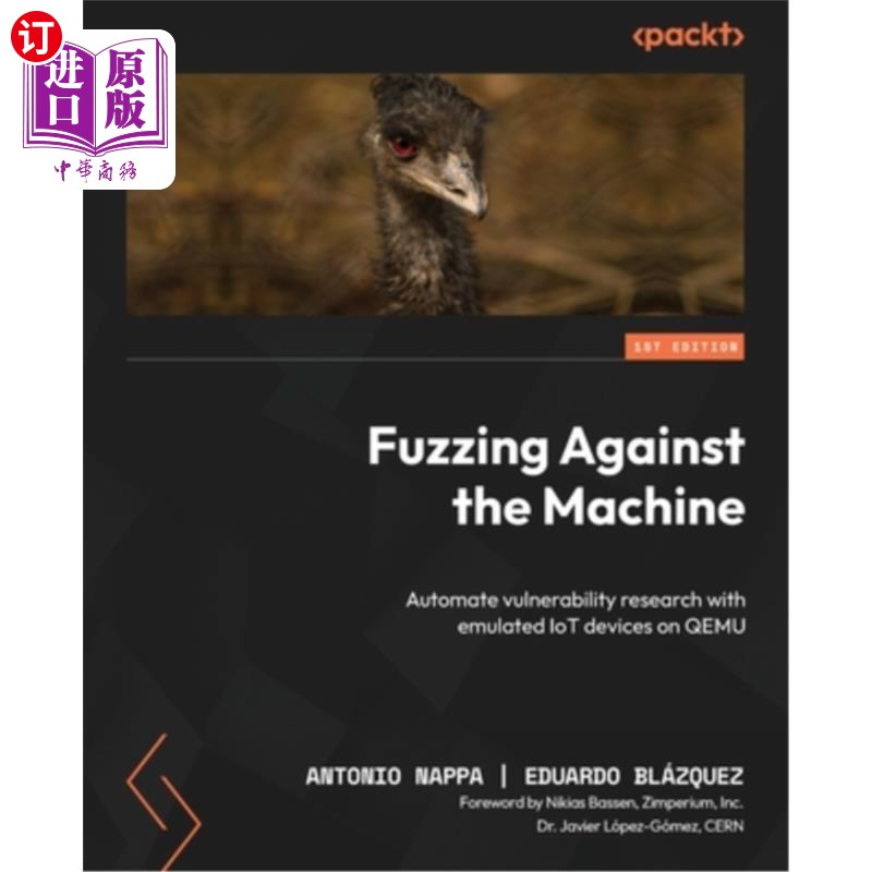 海外直订Fuzzing Against the Machine: Automate vulnerability research with emulated IoT d Fuzzing Ag
