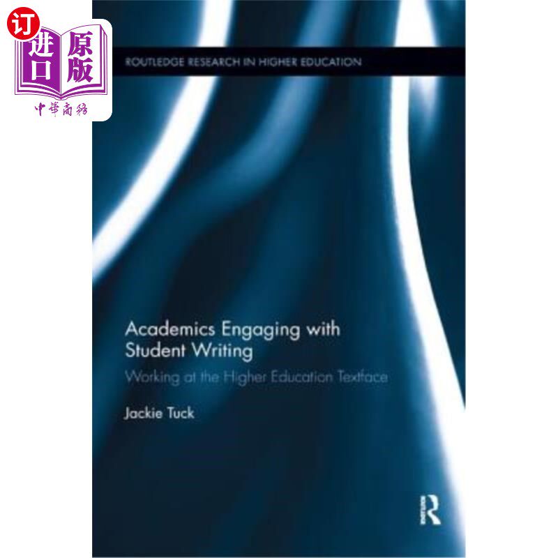 海外直订Academics Engaging with Student Writing: Working at the Higher Education Textfac 从事学生写作的学者:在高等