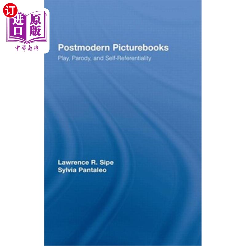 海外直订Postmodern Picturebooks: Play, Parody, and Self-Referentiality 后现代图画书：游戏、模仿和自我参照