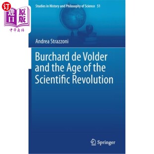 and the Revolution 伯查德·德·沃尔德与科学革命时代 Scientific Volder 海外直订Burchard Age