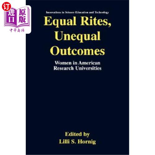海外直订Equal Rites, Unequal Outcomes: Women in American Research Universities 平等的地位，不平等的结果：美国研究型大学