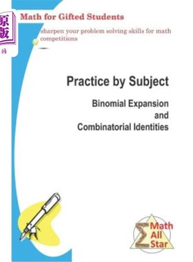 海外直订Practice by Subject: Binomial Expansion and Combinatorial Identities: Math for G 学科实践：二项展开与组合恒