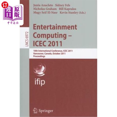 海外直订Entertainment Computing - Icec 2011: 10th International Conference, Icec 2011, V 娱乐计算- Icec