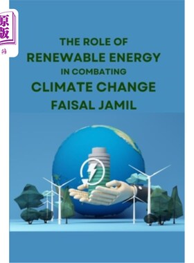 海外直订The Role of Renewable Energy in Combating Climate Change 可再生能源在应对气候变化中的作用