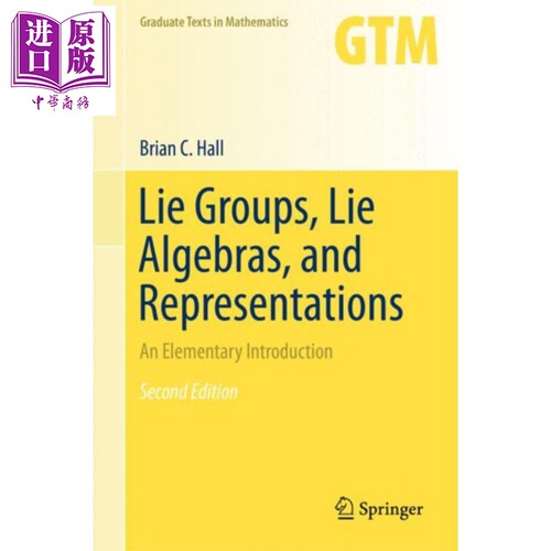 李群 李代数和表达 第2版 Lie Groups Lie Algebras and Representations Brian Hall 英文原版【中商原版】