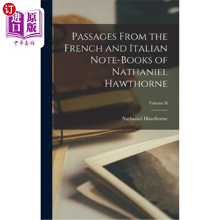 and books From French 法语和意大 海外直订Passages Volume Italian the Nathaniel Note 纳撒尼尔·霍桑 Hawthorne;