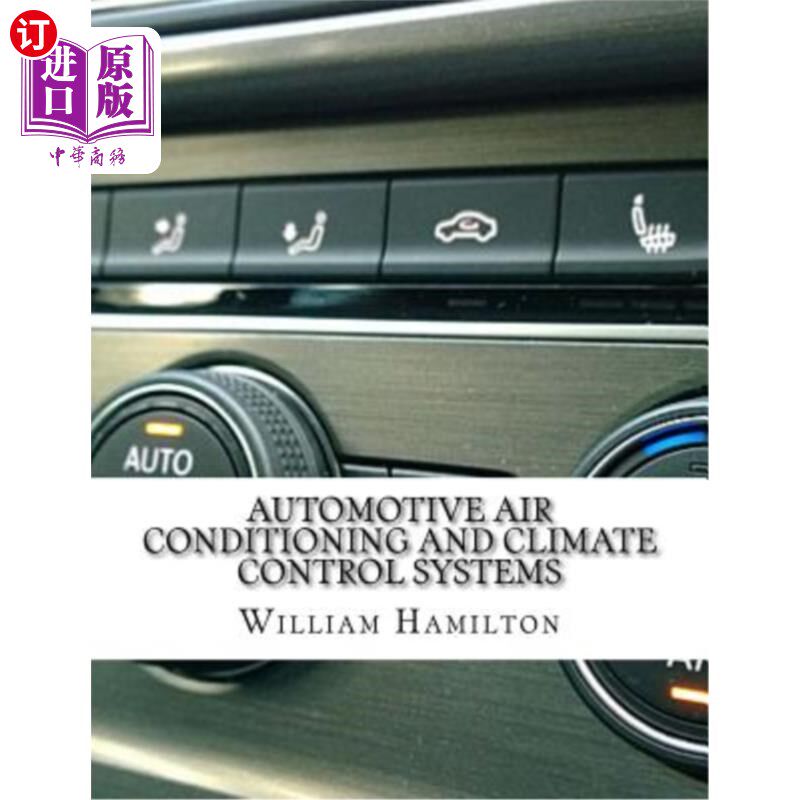 海外直订Automotive Air Conditioning and Climate Control Systems 汽车空调和气候控制系统
