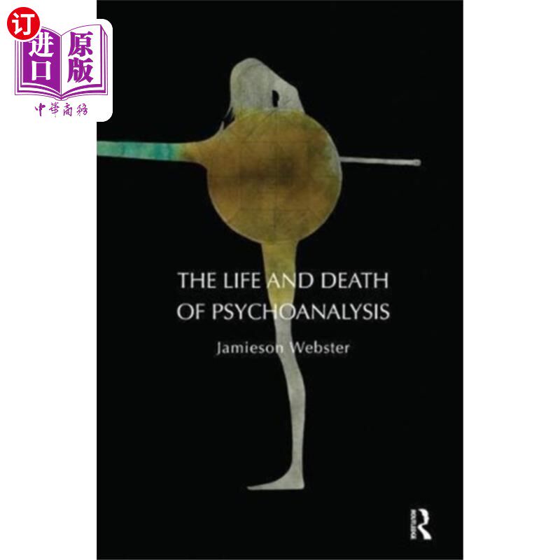 海外直订Life and Death of Psychoanalysis 精神分析的生与死