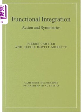 海外直订Functional Integration: Action and Symmetries 功能集成