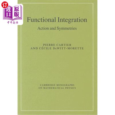 海外直订Functional Integration: Action and Symmetries 功能集成