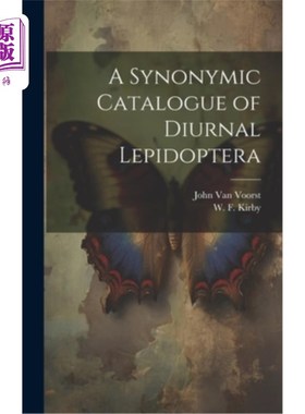 海外直订A Synonymic Catalogue of Diurnal Lepidoptera 昼行鳞翅目同义目录