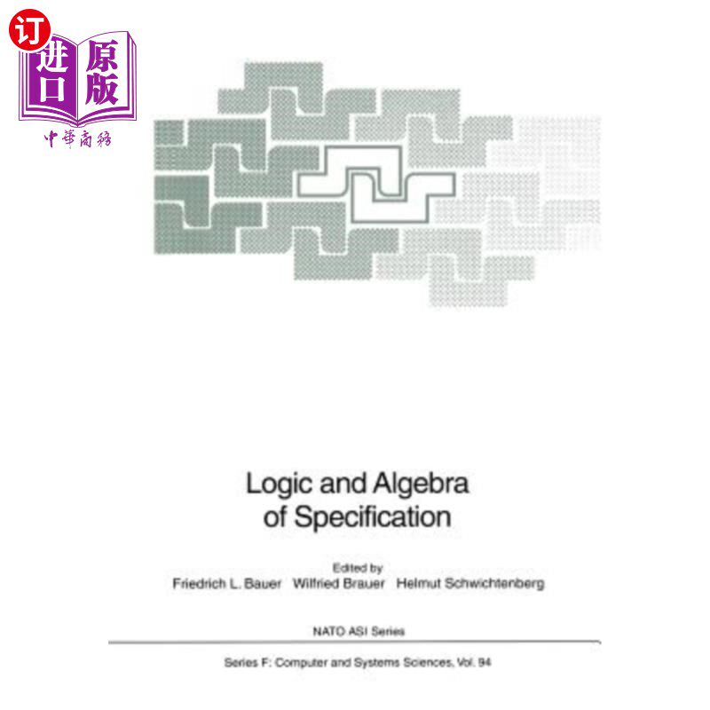 海外直订Logic and Algebra of Specification 规范逻辑代数