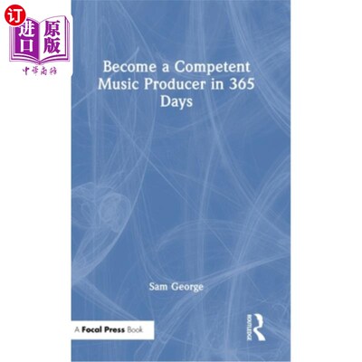 海外直订Become a Competent Music Producer in 365 Days 在365天内成为一名称职的音乐制作人