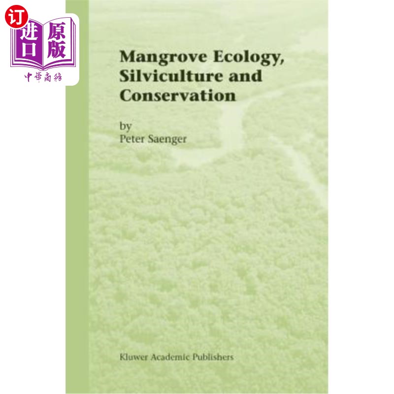 海外直订Mangrove Ecology, Silviculture and Conservation 红树林生态、造林及保育
